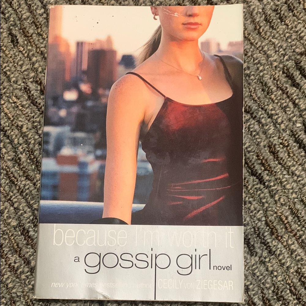 Gossip Girl Book - because I’m worth it